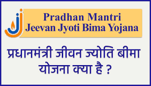 Pradhan Mantri Jeevan Jyoti Bima Yojana