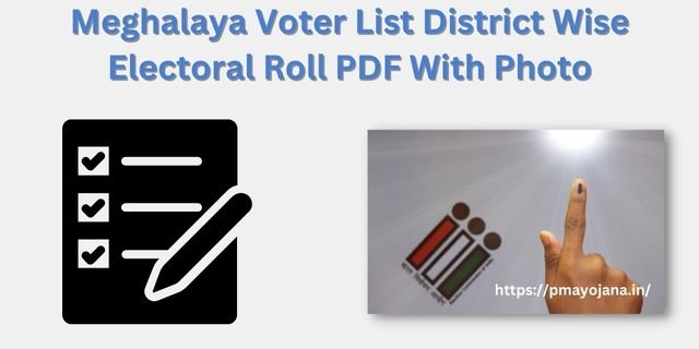 Online District Wise Meghalaya Voter List All Details Check