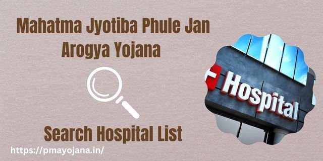 What is Mahatma Jyotiba Phule Jan Arogya Yojana