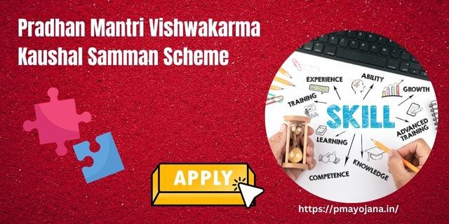 Pradhan Mantri Vishwakarma Kaushal Samman Scheme