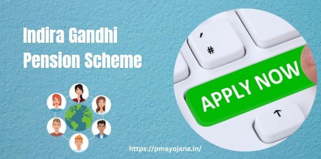 Indira Gandhi Pension Scheme