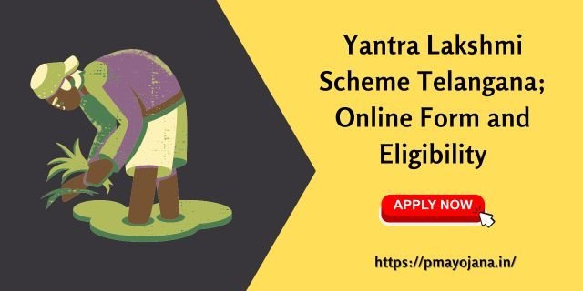 Yantra Lakshmi Scheme Telangana