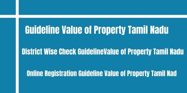 Guideline Value of Property Tamil Nadu