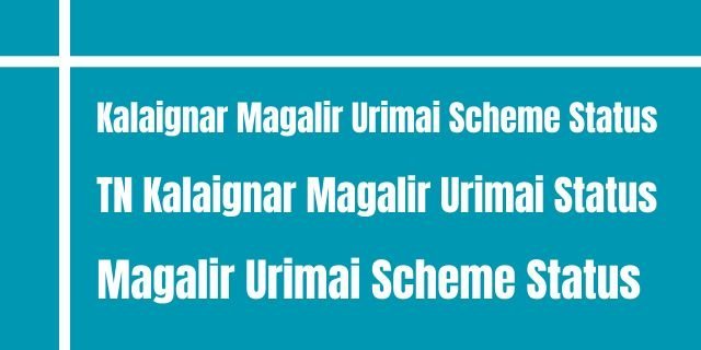 Search Kalaignar Magalir Urimai Scheme Status