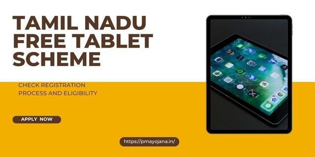 Tamil Nadu Free Tablet Scheme