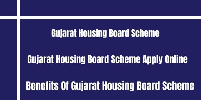 Gujarat Housing Board Scheme