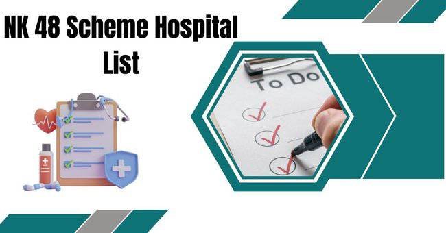 NK 48 Scheme Hospital List