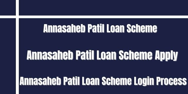 Annasaheb Patil Loan Scheme