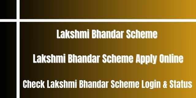 Lakshmi Bhandar Scheme