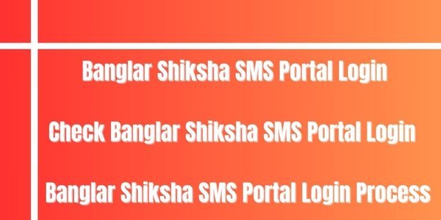 Banglar Shiksha SMS Portal Login