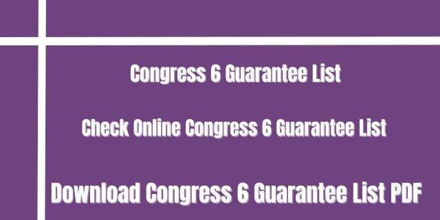 Congress 6 Guarantee List 