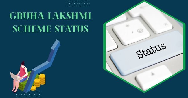 Gruha Lakshmi Scheme Status