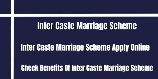 Inter Caste Marriage Scheme 