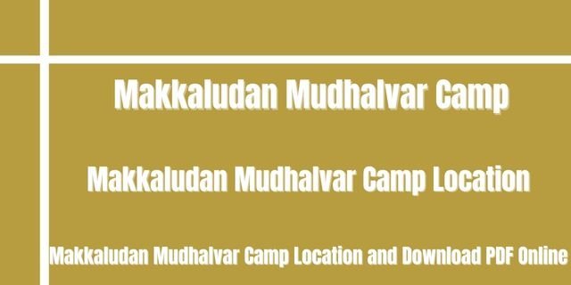 Makkaludan Mudhalvar Camp 