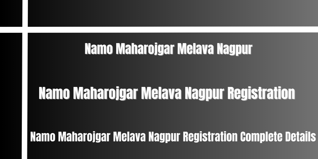 Namo Maharojgar Melava Nagpur Registration 