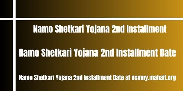 Namo Shetkari Yojana 2nd Installment Date 