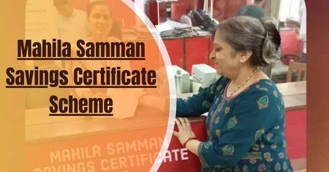 Mahila Samman Savings Certificate Scheme