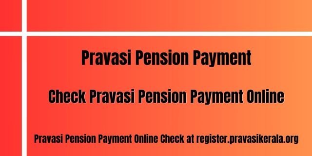 Pravasi Pension Payment