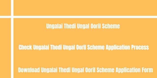 Ungalai Thedi Ungal Ooril Scheme