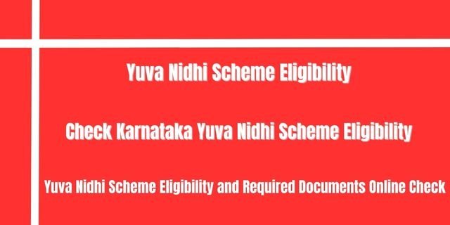 Yuva Nidhi Scheme Eligibility 