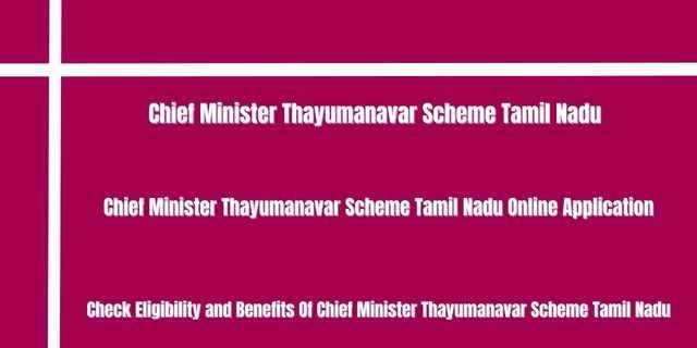 Chief Minister Thayumanavar Scheme Tamil Nadu 