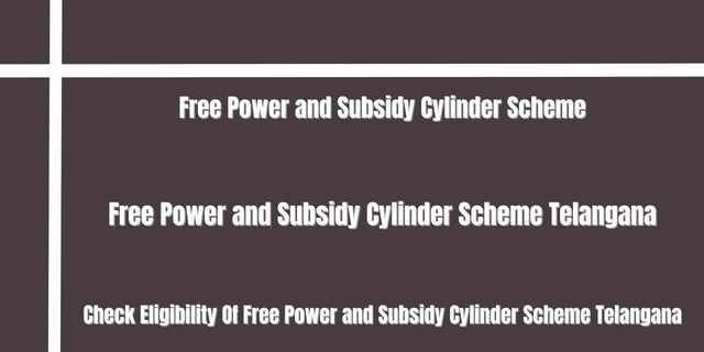 Free Power and Subsidy Cylinder Scheme Telangana