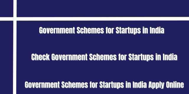 Government Schemes for Startups in India