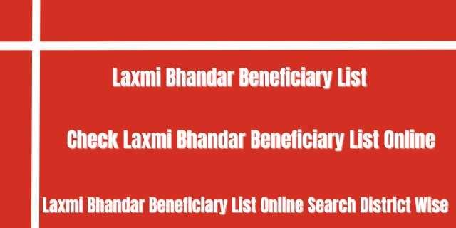 Laxmi Bhandar Beneficiary List