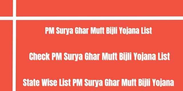 PM Surya Ghar Muft Bijli Yojana List 