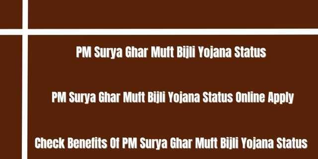 PM Surya Ghar Muft Bijli Yojana Status 