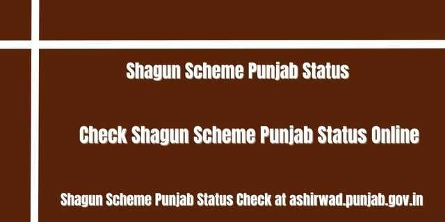 Shagun Scheme Punjab Status