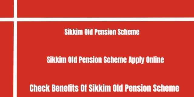 Sikkim Old Pension Scheme