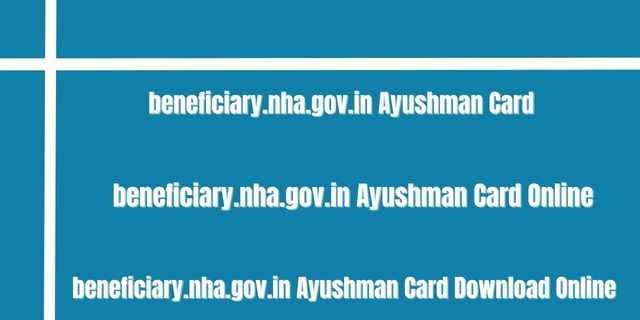 beneficiary.nha.gov.in Ayushman Card 