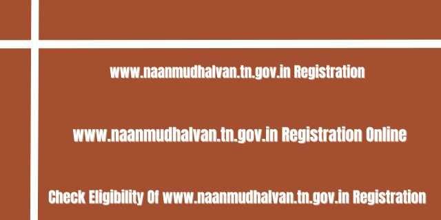 www.naanmudhalvan.tn.gov.in Registration