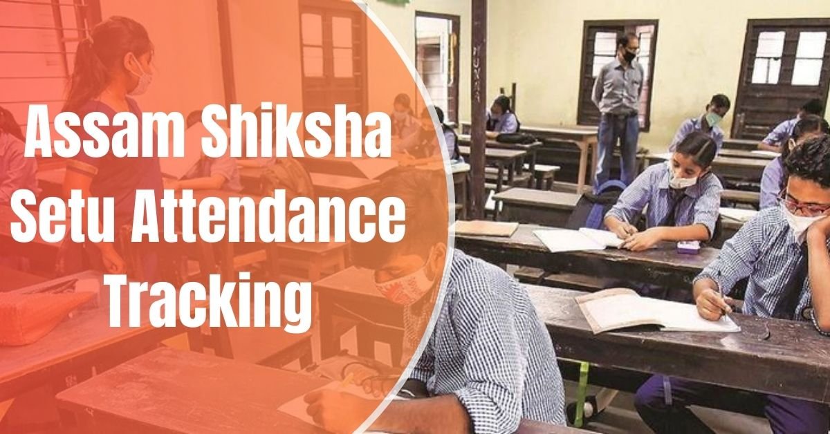 Assam Shiksha Setu Attendance