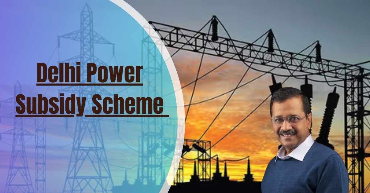 Delhi Power Subsidy Scheme