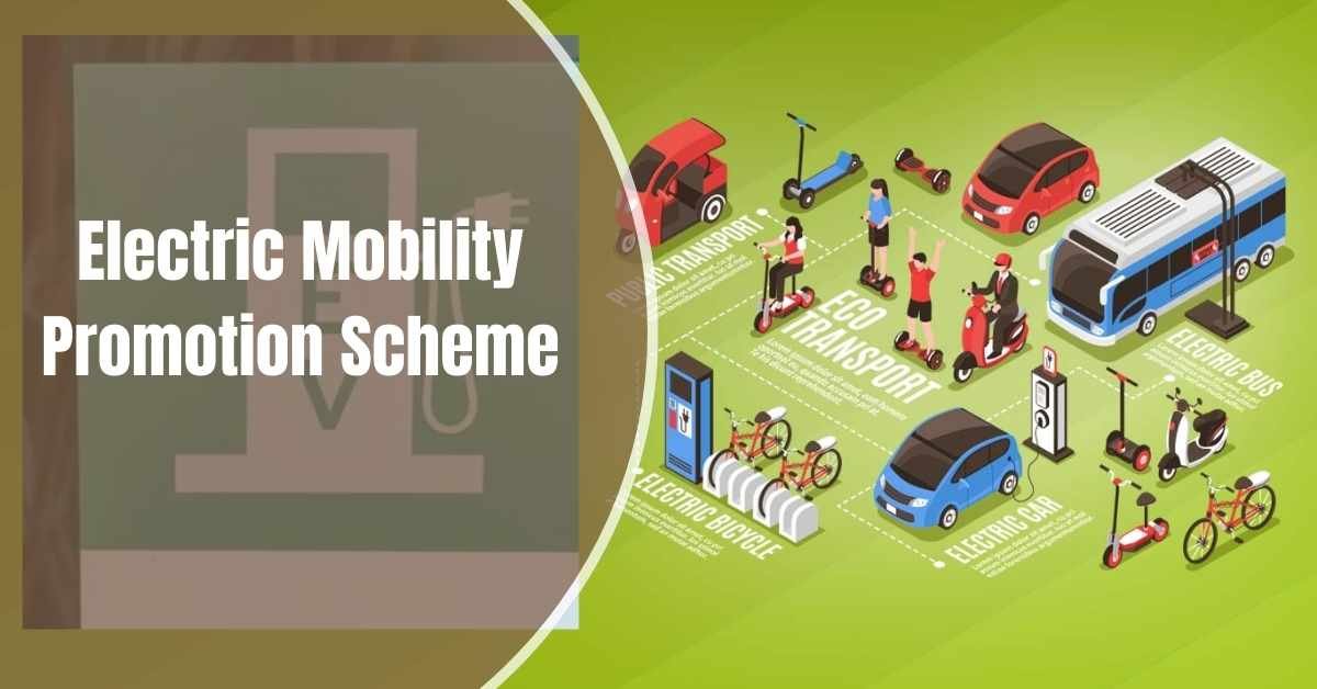 Electric Mobility Promotion Scheme