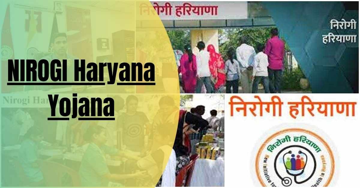 NIROGI Haryana Yojana