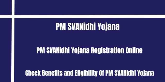 PM SVANidhi Yojana