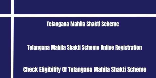 Telangana Mahila Shakti Scheme