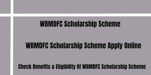 WBMDFC Scholarship Scheme