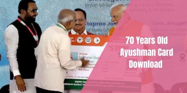 70 Years Old Ayushman Card Download 