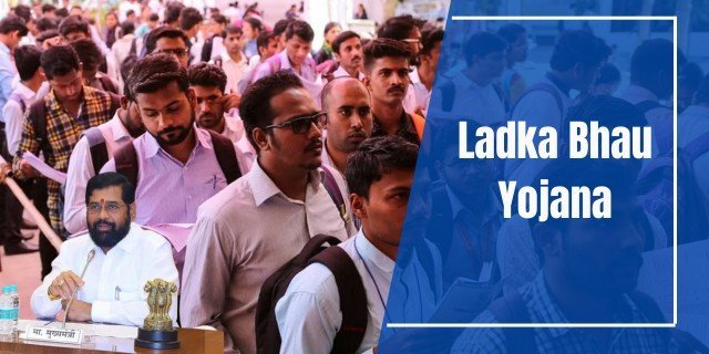 Ladka Bhau Yojana