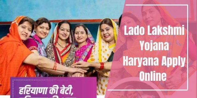 Lado Lakshmi Yojana Haryana Apply Online 