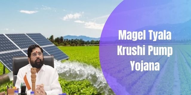 Magel Tyala Krushi Pump Yojana 