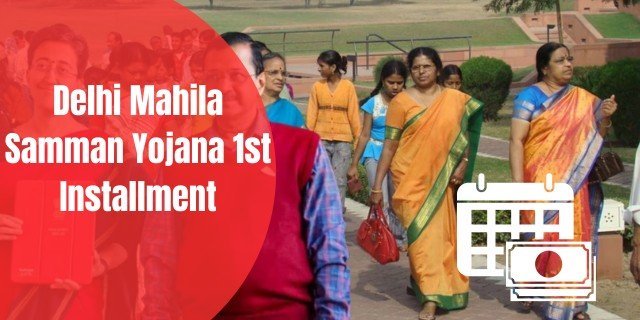 Delhi Mahila Samman Yojana 1st Installment