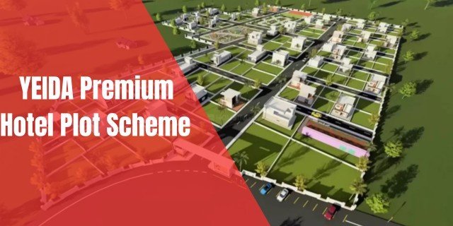 YEIDA Premium Hotel Plot Scheme