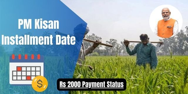 PM Kisan Installment Date