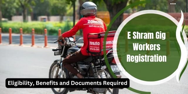 E Shram Gig Workers Registration