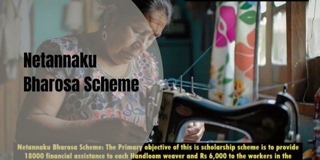 Netannaku Bharosa Scheme